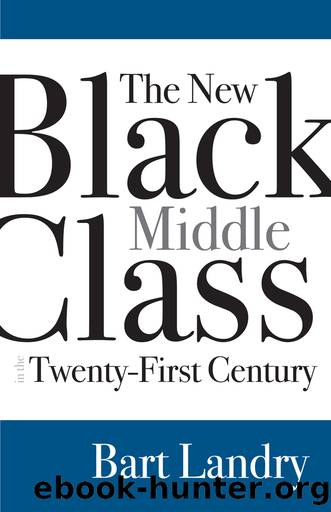 The New Black Middle Class in the Twenty-First Century by Bart Landry