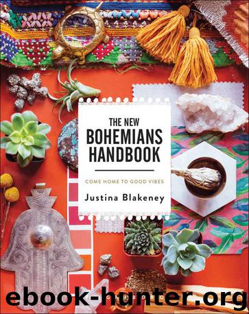 The New Bohemians Handbook: Come Home to Good Vibes by Justina Blakeney