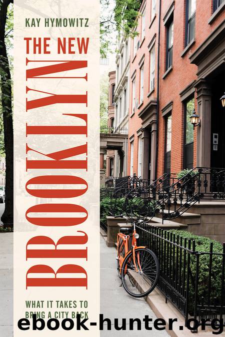The New Brooklyn by Kay S. Hymowitz