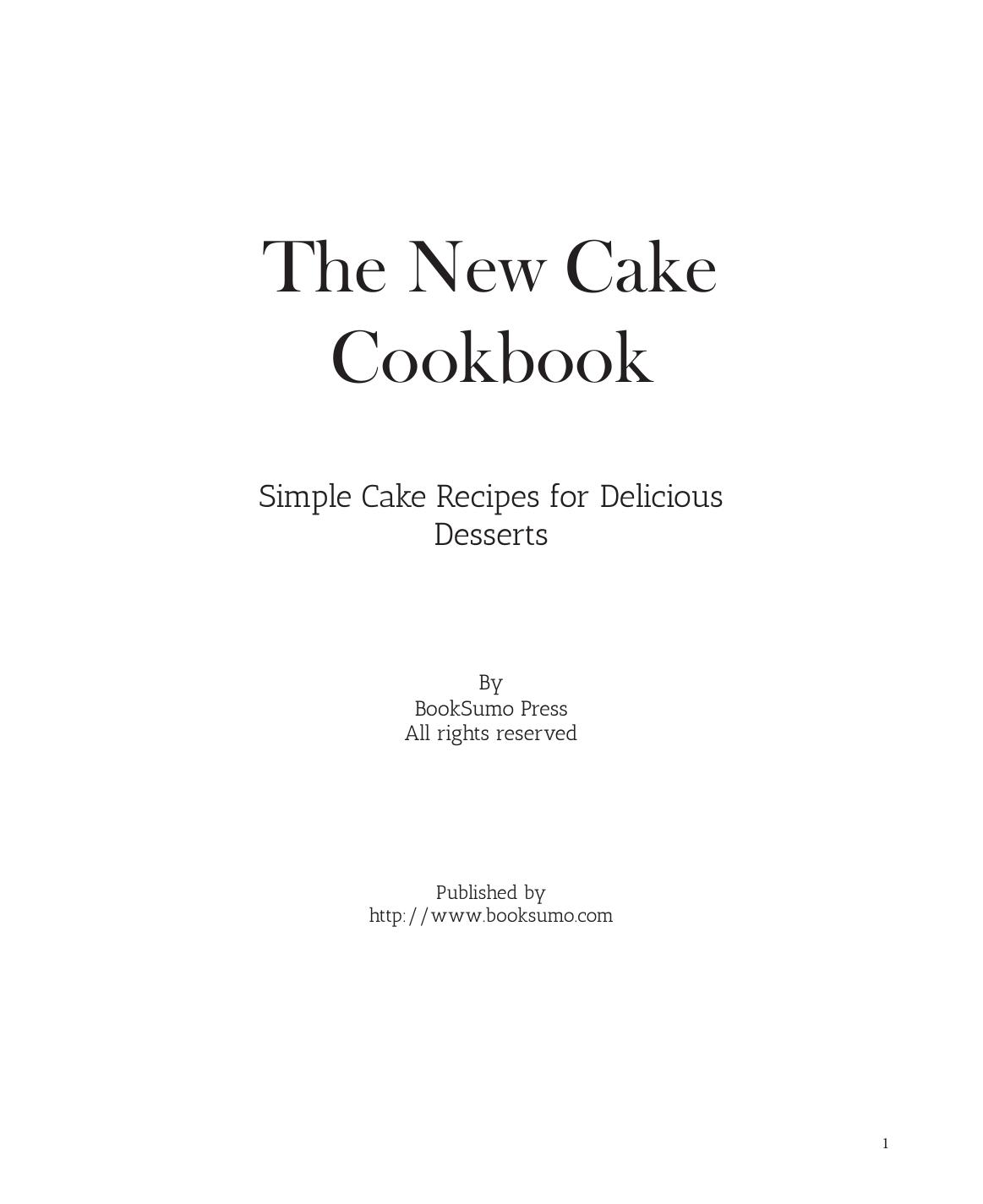 The New Cake Cookbook by BookSumo Press by Unknown