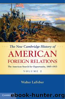 The New Cambridge History of American Foreign Relations, Volume 2 by Walter LaFeber