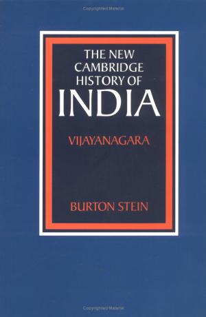 The New Cambridge History of India Vol 1.2 Vijayanagara by Unknown