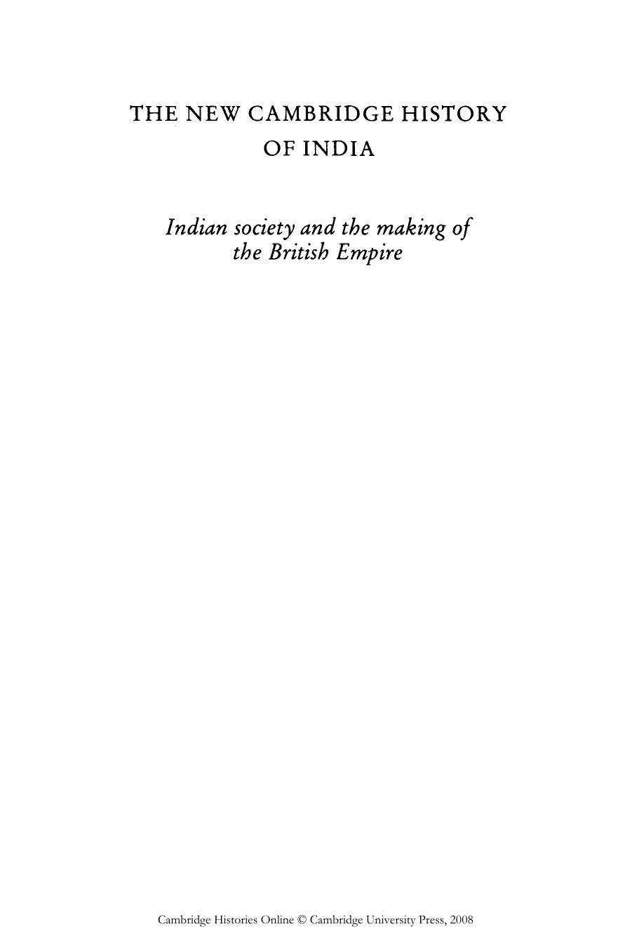 The New Cambridge History of India, Volume 2, Part 1: Indian Society and the Making of the British Empire by Christopher Alan Bayly