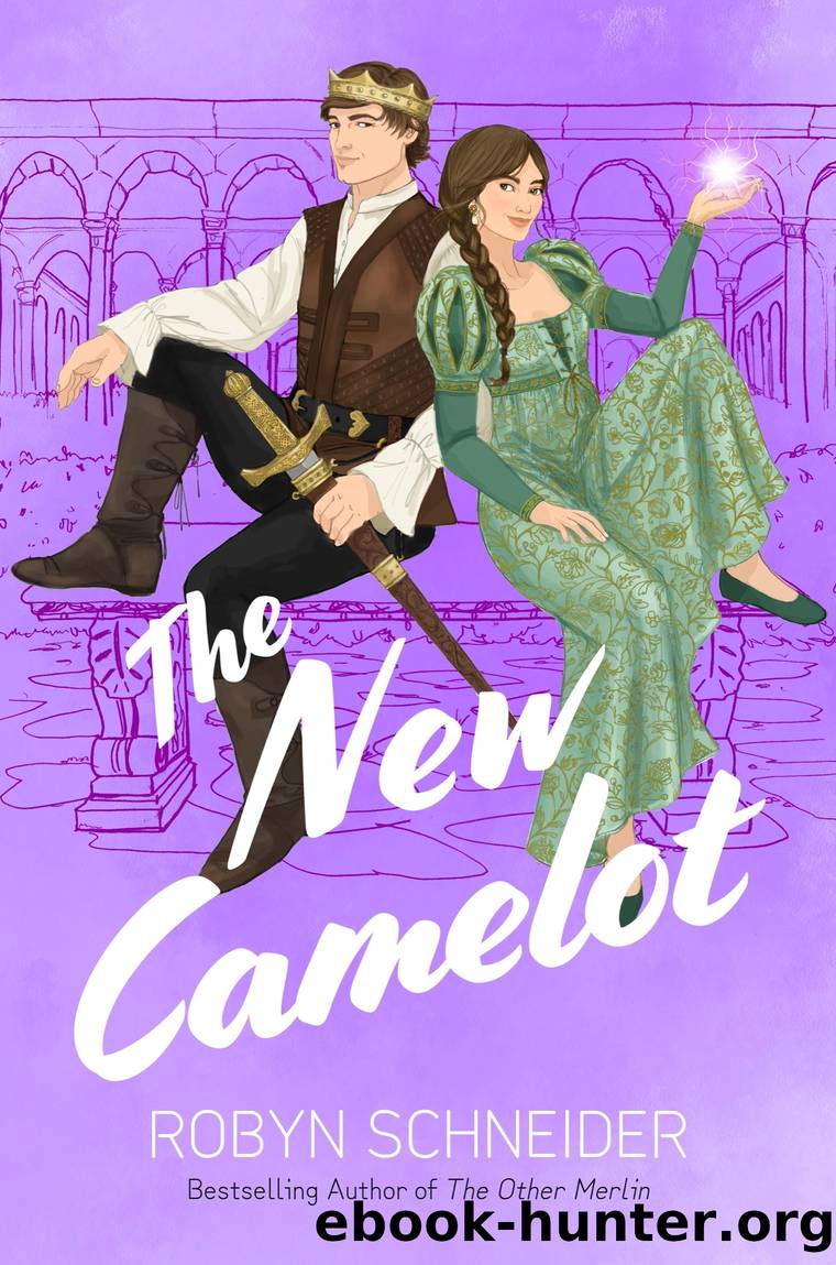 The New Camelot by Robyn Schneider