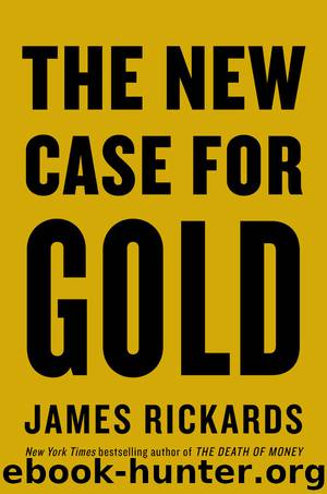 The New Case for Gold by James Rickards