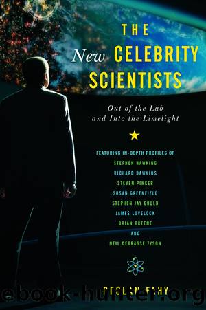 The New Celebrity Scientists by Declan Fahy