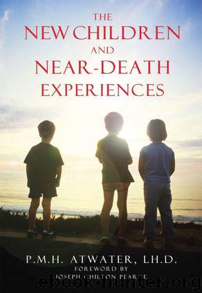 The New Children and Near-Death Experiences by P.M.H. Atwater