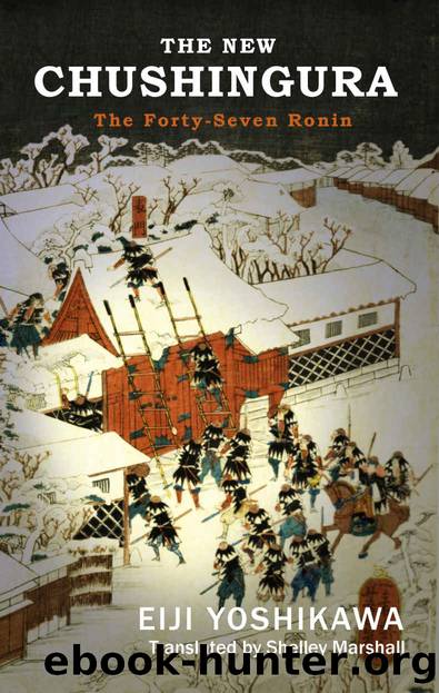 The New Chushingura - The Forty-Seven Ronin by Eiji Yoshikawa