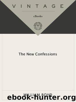 The New Confessions by William Boyd