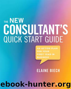 The New Consultant's Quick Start Guide by Elaine Biech