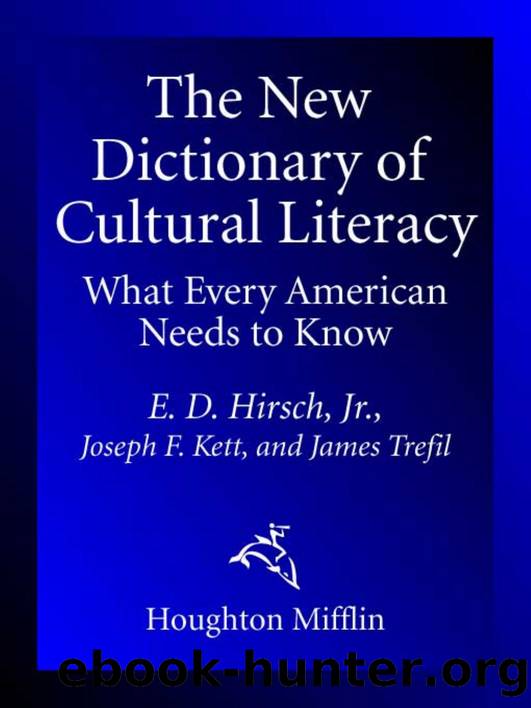 The New Dictionary of Cultural Literacy by Hirsch & E. D. & Kett & Joseph F. & Trefil & James S
