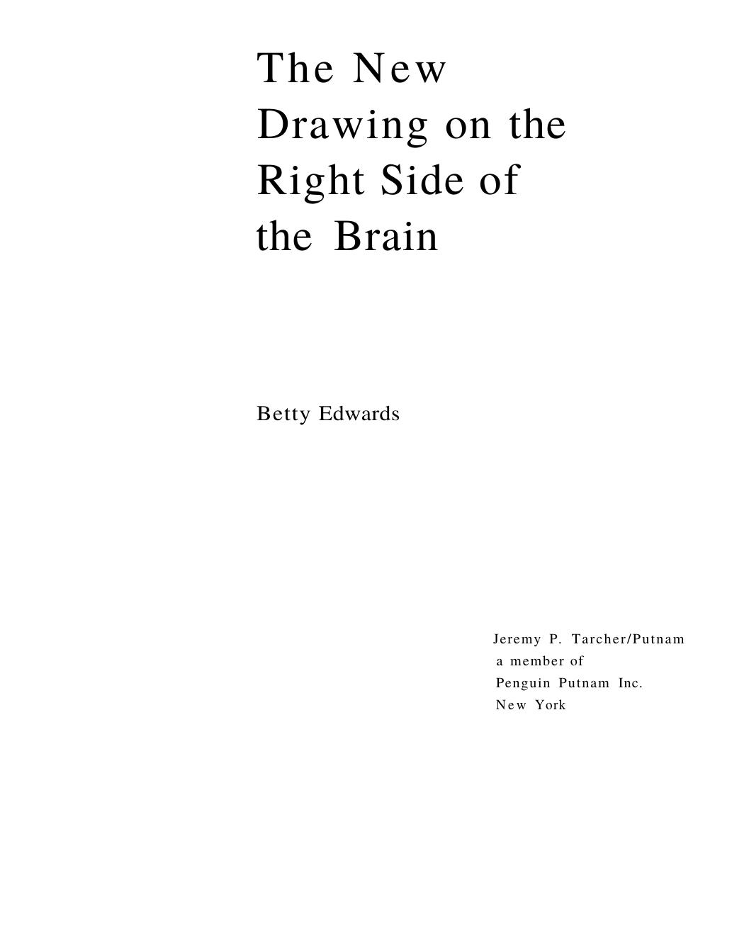 The New Drawing On The Right Side Of The Brain by eurotrash