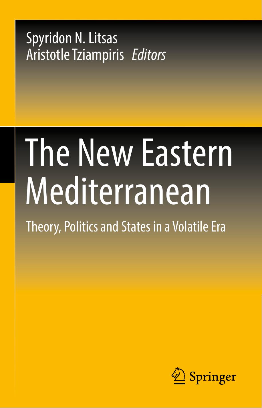 The New Eastern Mediterranean by Spyridon N. Litsas Aristotle Tziampiris