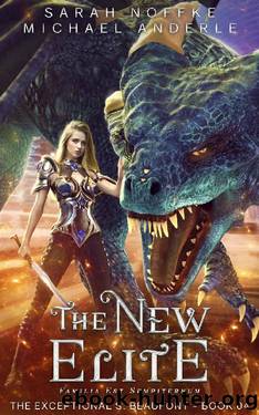 The New Elite (The Exceptional S. Beaufont Book 4) by Sarah Noffke & Michael Anderle