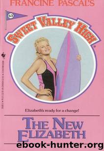 The New Elizabeth (Sweet Valley High Book 63) by Francine Pascal