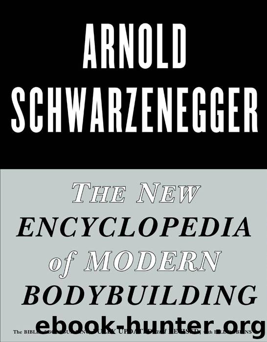 The New Encyclopedia of Modern Bodybuilding by Schwarzenegger Arnold & Dobbins Bill