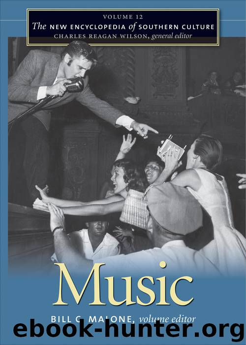 The New Encyclopedia of Southern Culture by Wilson Charles Reagan Malone Bill C