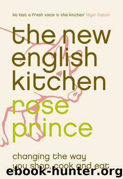The New English Kitchen by Rose Prince