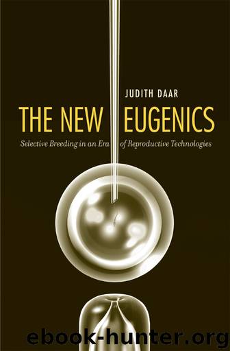 The New Eugenics by Judith Daar