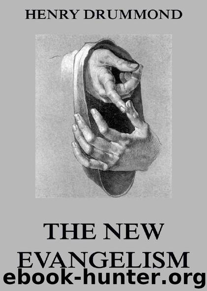 The New Evangelism by Henry Drummond