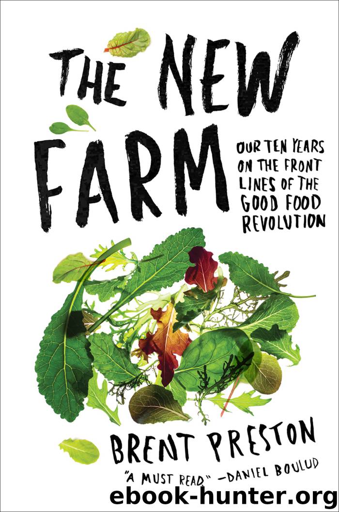 The New Farm by Brent Preston