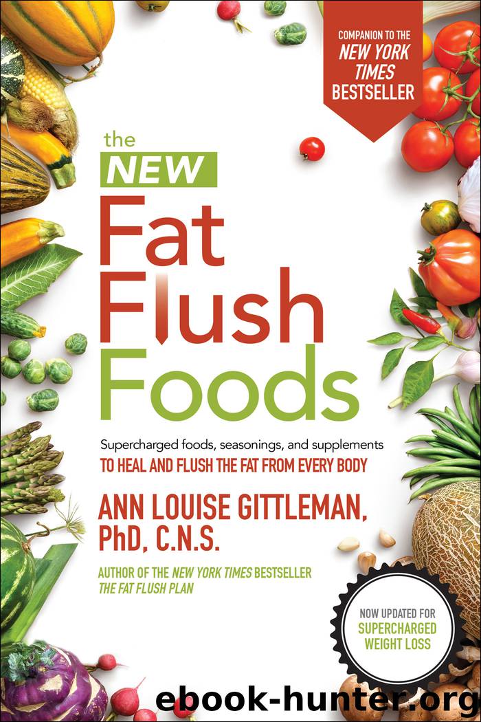 The New Fat Flush Foods by Ann Louise Gittleman