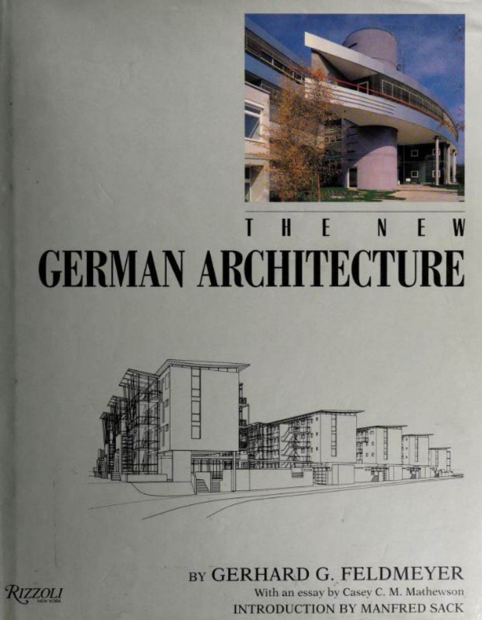 The New German Architecture by Gerhard G. Feldmeyer Casey C. M. Mathewson