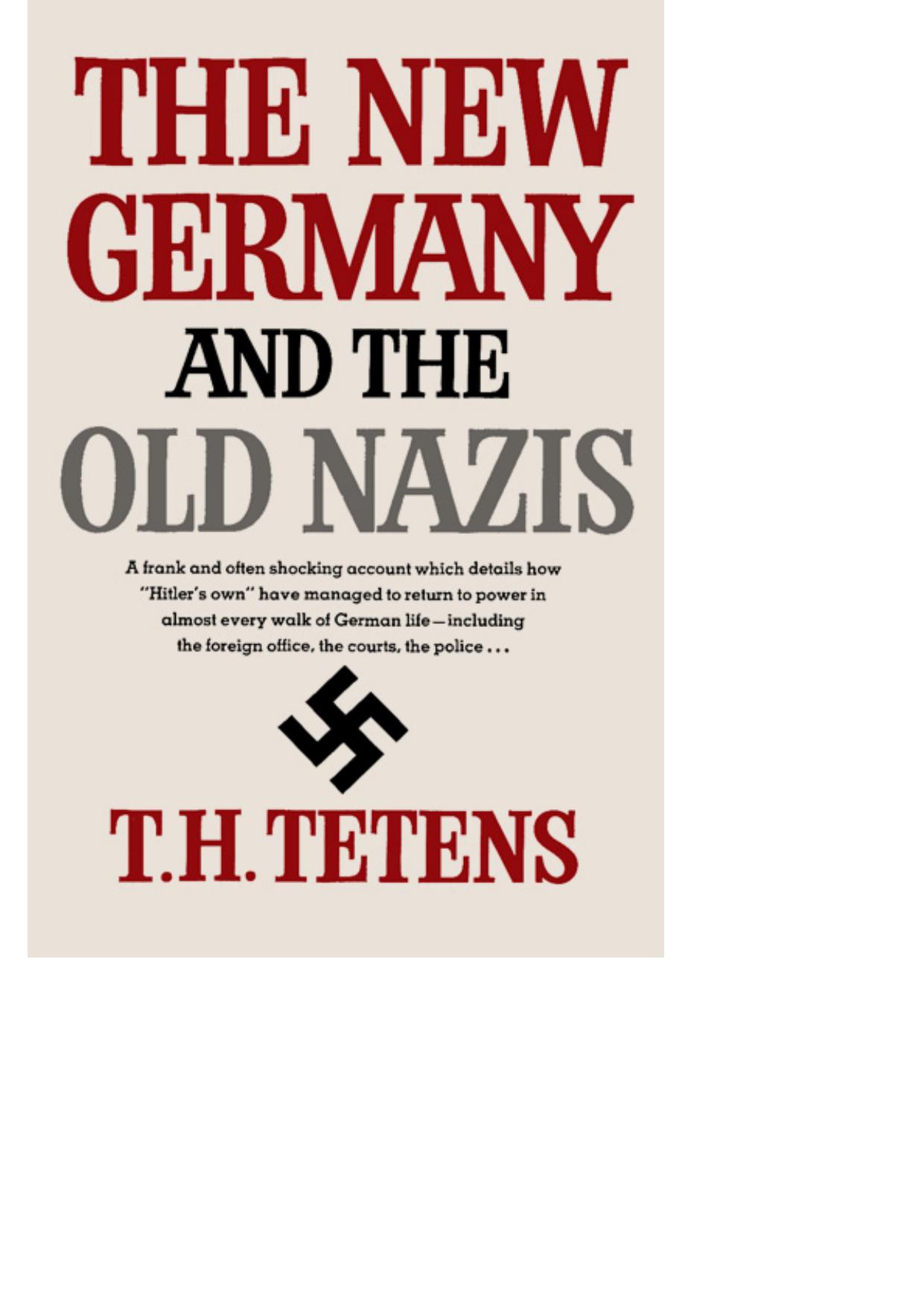 The New Germany and The Old Nazis by Tete Harens Tetens