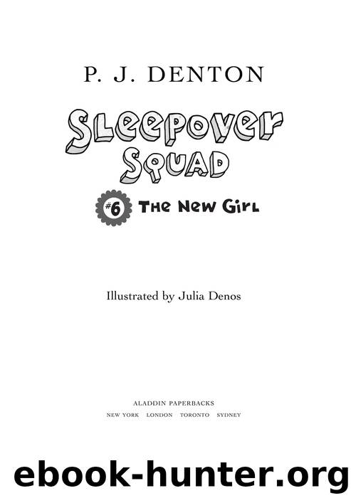 The New Girl by P. J. Denton