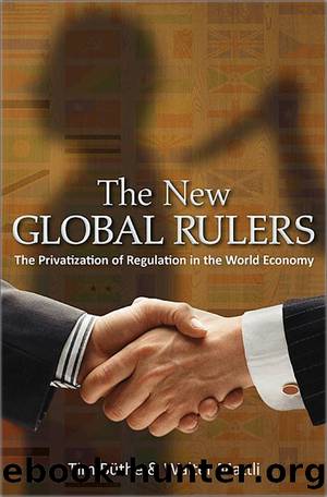 The New Global Rulers: The Privatization of Regulation in the World Economy by Tim Büthe & Walter Mattli
