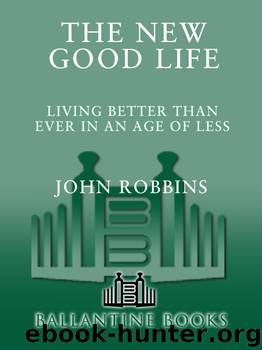 The New Good Life by John Robbins