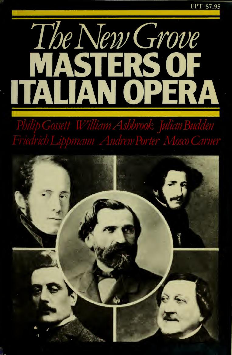 The New Grove Masters of Italian Opera: Rossini, Donizetti, Bellini, Verdi, Puccini by unknow