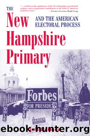 The New Hampshire Primary and the American Electoral Process by Niall A. Palmer