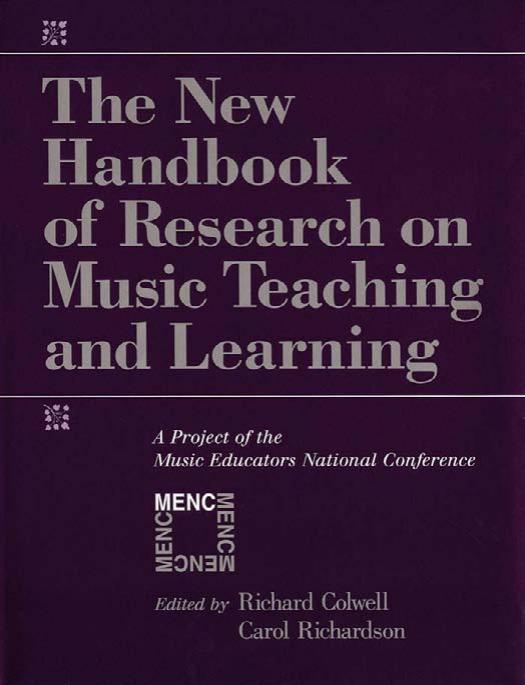 The New Handbook of Research on Music Teaching and Learning: A Project of the Music Educators National Conference by Unknow