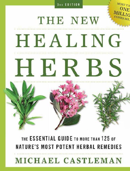 The New Healing Herbs by Michael Castleman