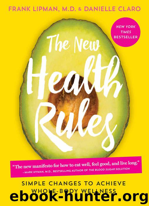 The New Health Rules: Simple Changes to Achieve Whole-Body Wellness by Frank Lipman & Danielle Claro