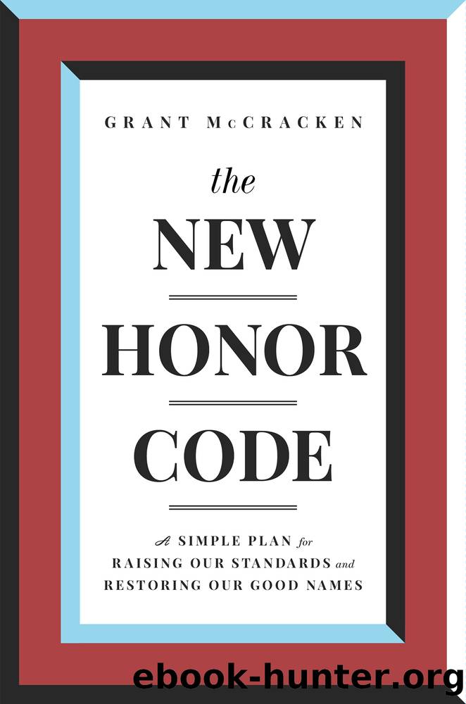 The New Honor Code by Grant McCracken