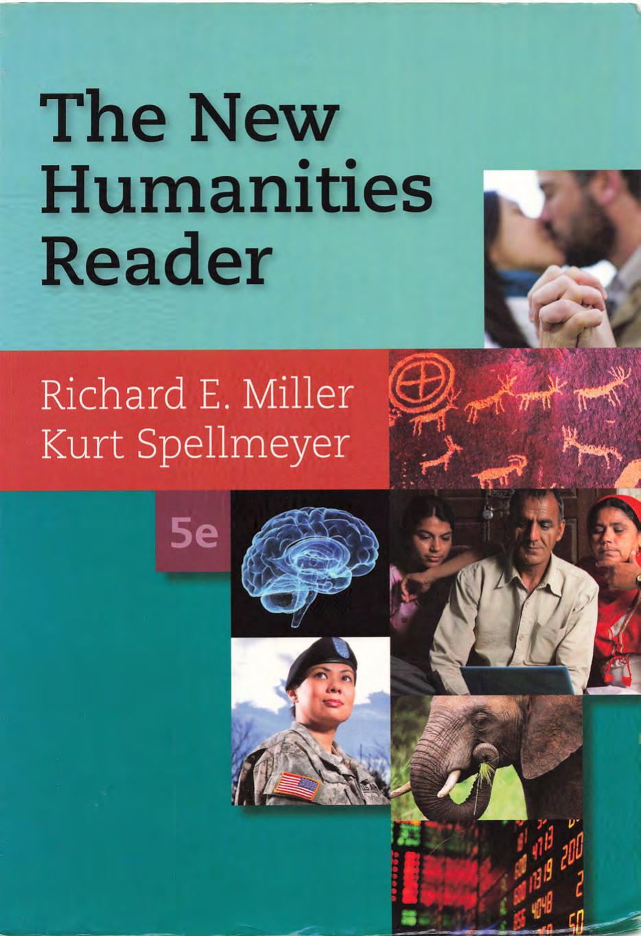 The New Humanities Reader (with 2016 MLA Update Card) by Richard E. Miller Kurt Spellmeyer
