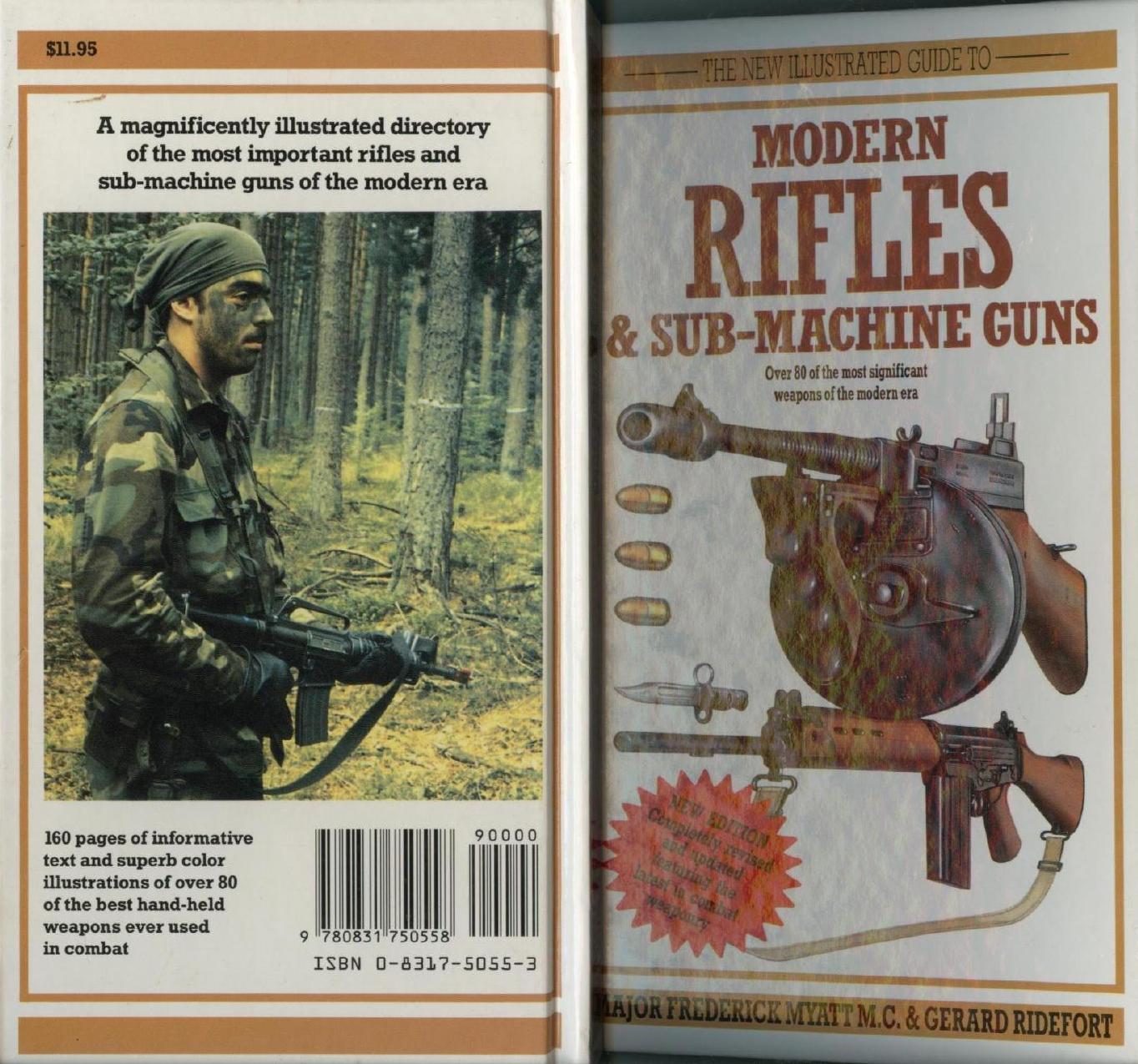 The New Illustrated Guide to Modern Rifles & Sub-Machine Guns by Frederick Major Myatt Gerard Ridefort