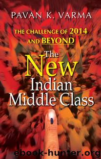 The New Indian Middle Class by Pavan K. Varma