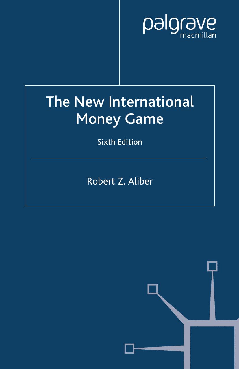 The New International Money Game by Robert Z. Aliber (auth.)