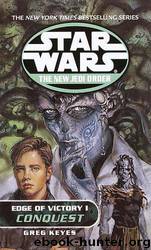 The New Jedi Order 07: Conquest by Greg Keyes