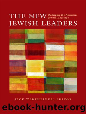 The New Jewish Leaders by Wertheimer Jack;