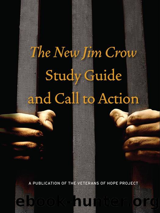 The New Jim Crow Study Guide and Call to Action by Veterans of Hope