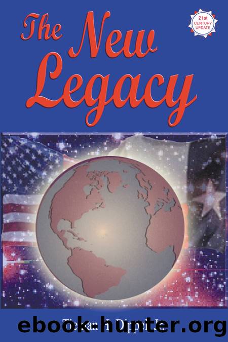 The New Legacy by Tieman H. Dippel Jr