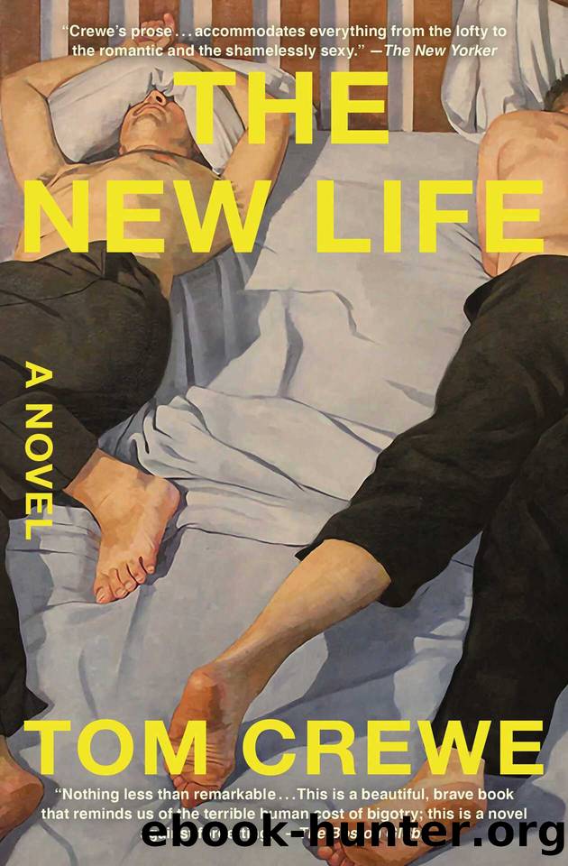 The New Life: A Novel by Crewe Tom