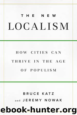 The New Localism by Bruce Katz & Jeremy Nowak