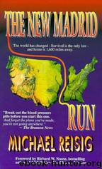 The New Madrid Run by Michael Reisig