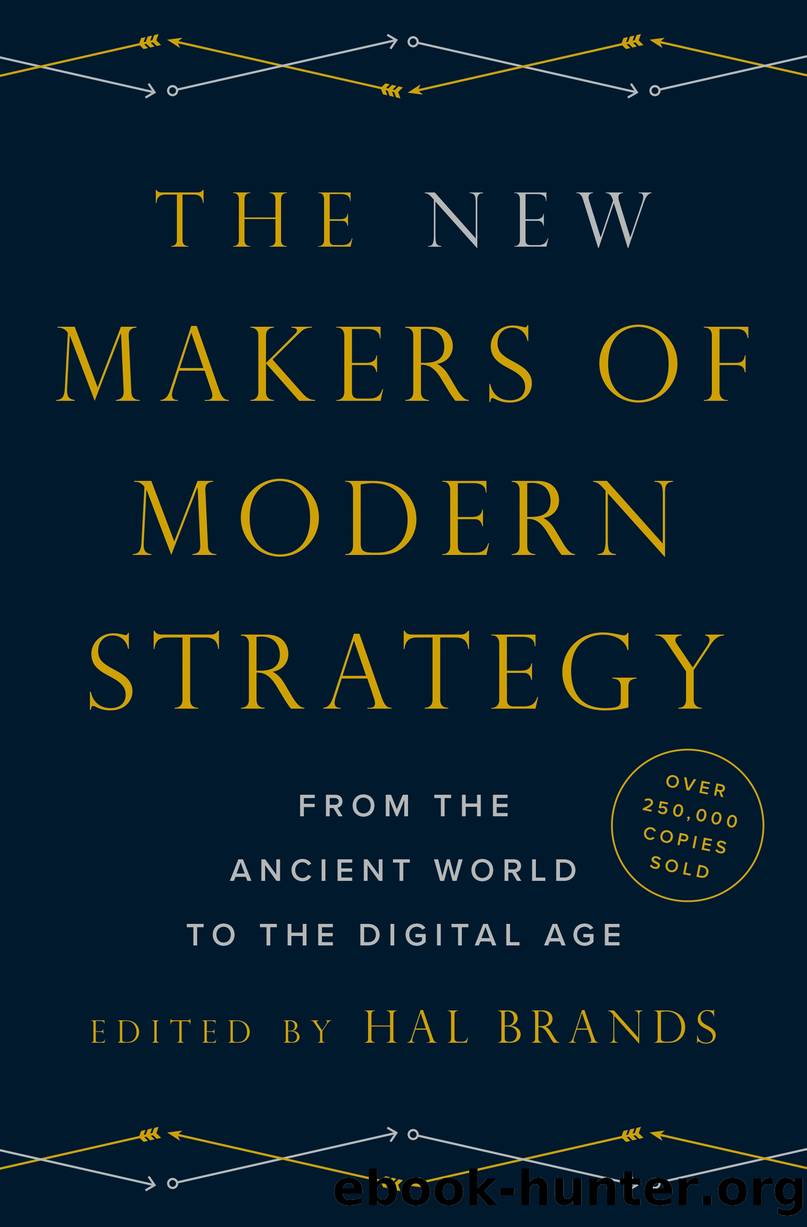 The New Makers of Modern Strategy by Hal Brands;