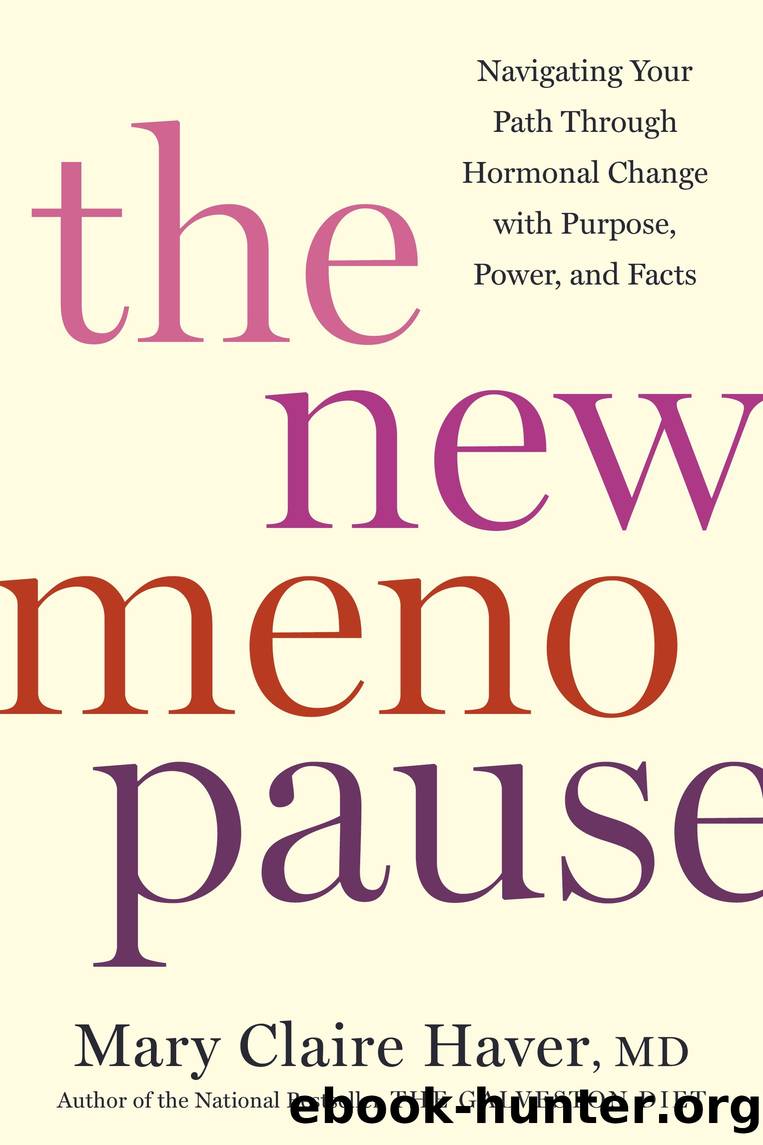 The New Menopause by Mary Claire Haver MD